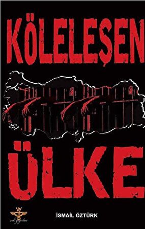 Köleleşen Ülke