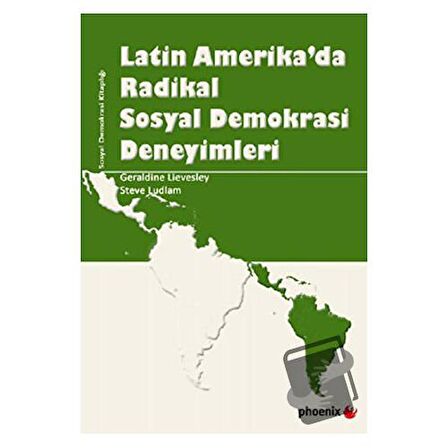 Latin Amerika’da Radikal Sosyal Demokrasi Deneyimleri