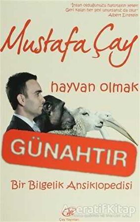 Hayvan Olmak Günahtır
