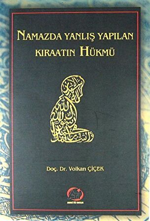 Namazda Yanlış Yapılan Kıraatın Hükmü