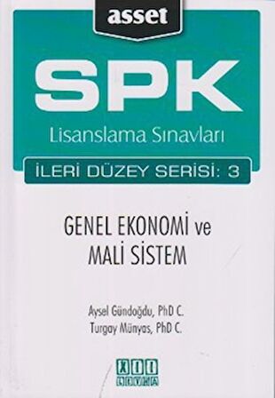 SPK Lisanslama Sınavları İleri Düzey Serisi: 3  Genel Ekonomi ve Mali Sistem