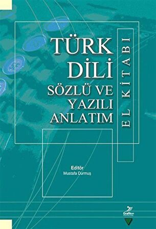 Türk Dili Sözlü ve Yazılı Anlatım El Kitabı