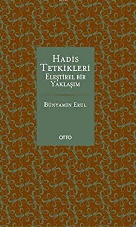 Hadis Tetkikleri: Eleştirel Bir Yaklaşım