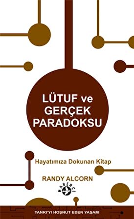 Lütuf ve Gerçek Paradoksu