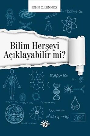 Bilim Herşeyi Açıklayabilir Mi?