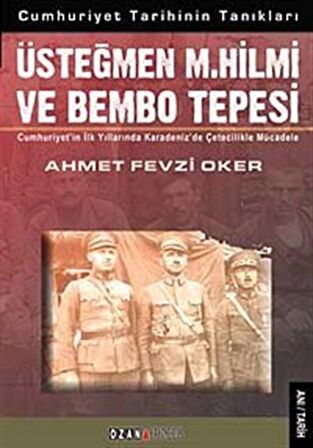 Üsteğmen M. Hilmi ve Bembo Tepesi