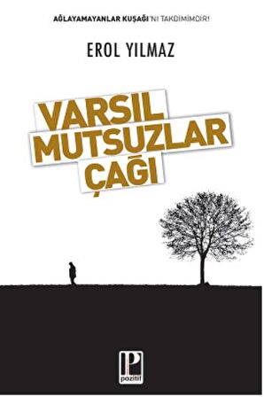 Varsıl Mutsuzlar Çağı