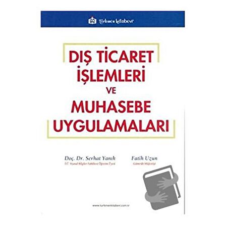Dış Ticaret İşlemleri ve Muhasebe Uygulamaları