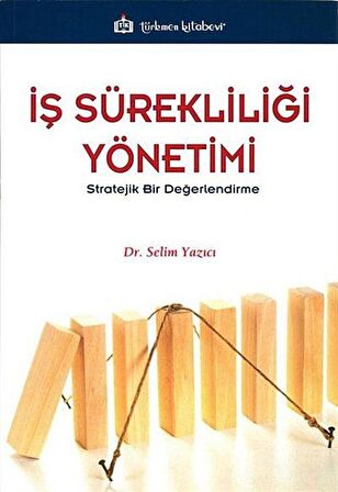 İş Sürekliliği Yönetimi -Stratejik Bir Değerlendirme