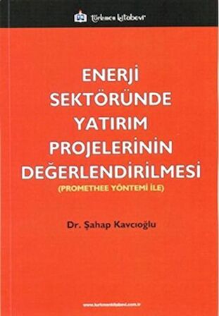 Enerji Sektöründe Yatırım Projelerinin Değerlendirilmesi