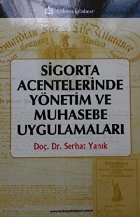 Sigorta Acentelerinde Yönetim ve Muhasebe Uygulamaları