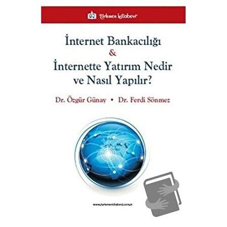 İnternet Bankacılığı ve İnternette Yatırım Nedir ve Nasıl Yapılır?