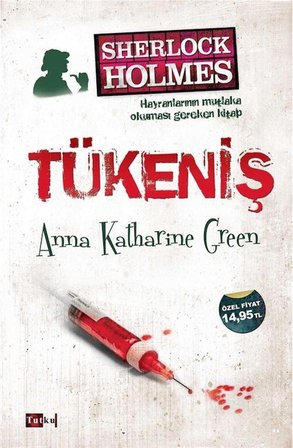 Tükeniş / Anna Katharine Green