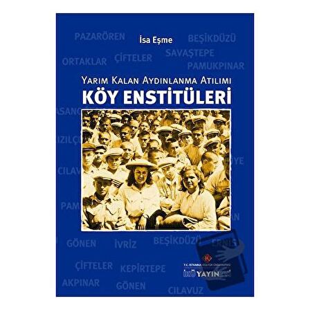 Köy Enstitüleri: Yarım Kalan Aydınlanma Atılımı