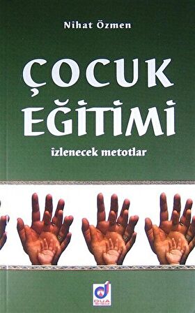 Çocuk Eğitimi - İzlenecek Metotlar