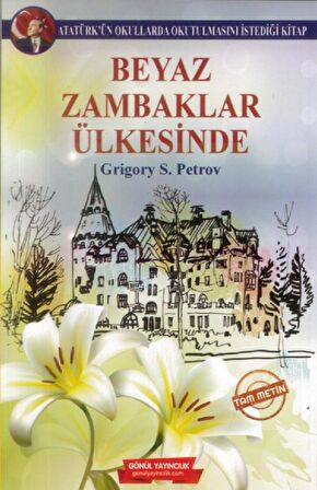 Beyaz Zambaklar Ülkesinde (Tam Metin)