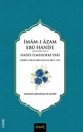 İmam-ı A'zam Ebu Hanife (R.A.)'in Hadis İlmindeki Yeri