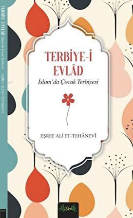 Terbiye-i Evlad - İslam'da Çocuk Terbiyesi