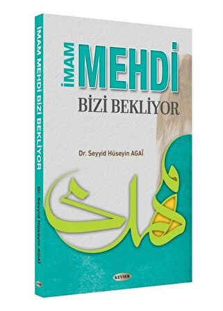 İmam Mehdi Bizi Bekliyor