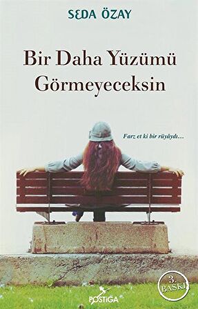 Bir Daha Yüzümü Görmeyeceksin