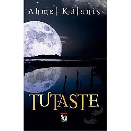 Tutaste / Altın Post Yayıncılık / Ahmet Kutanis