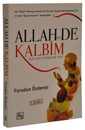 Allah (c.c.) De Kalbim