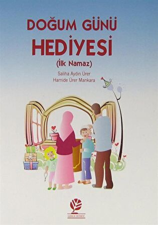 Doğum Günü Hediyesi (İlk Namaz) / Saliha Aydın Ürer