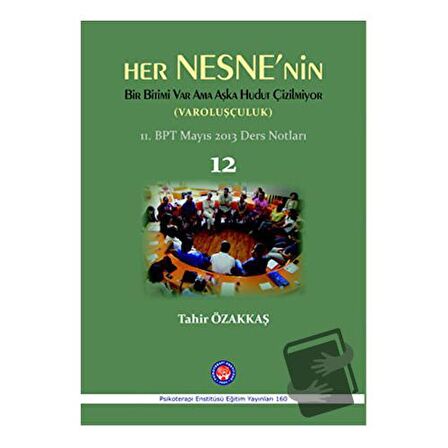 Her Nesne'nin Bir Bitimi Var Ama Aşka Hudut Çizilmiyor (Varoluşçuluk)
