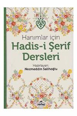 Hanımlar İçin Hadis-i Şerif Dersleri