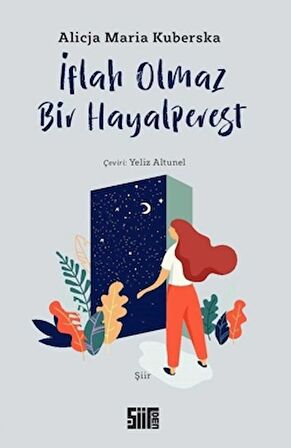 İflah Olmaz Bir Hayalperest