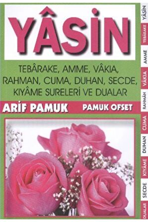 Yasin, Tebareke, Amme, Vakıa, Rahman, Cuma, Duhan, Secde, Kıyame, Sureleri ve Dualar (Yasin-005)