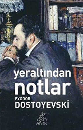 Yeraltından Notlar (Antik Dünya Klasikleri) 