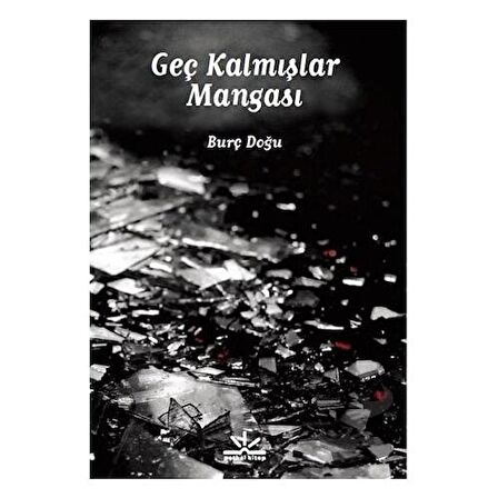 Geç Kalmışlar Mangası