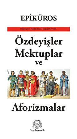 Özdeyişler, Mektuplar ve Aforizmalar