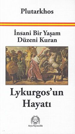 İnsani Bir Yaşam Düzeni Kuran Lykurgos’un Hayatı