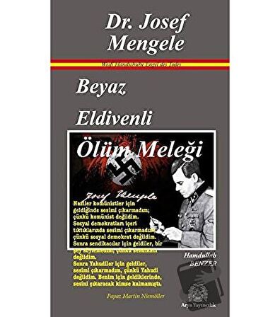 Beyaz Eldivenli Ölüm Meleği Dr. Josef Mengele