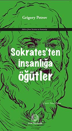 Sokrates’ten İnsanlığa Öğütler