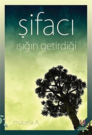 Şifacı: Işığın Getirdiği