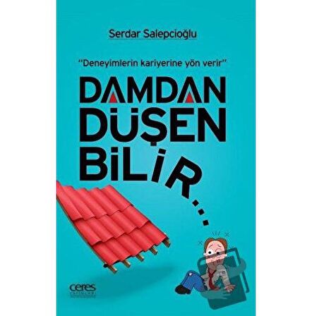 Damdan Düşen Bilir...