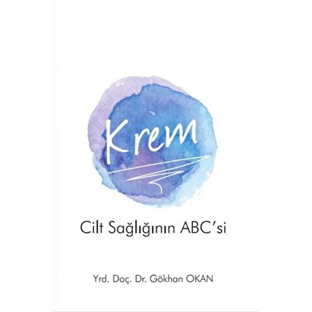 Krem - Cilt Sağlığının ABC’si