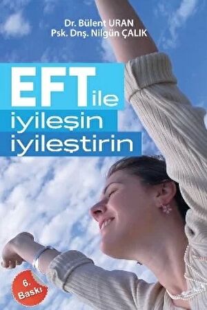 EFT ile İyileşin, İyileştirin