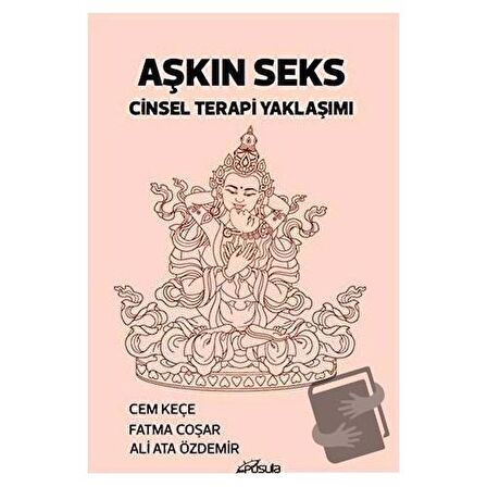 Aşkın Seks Cinsel Terapi Yaklaşımı