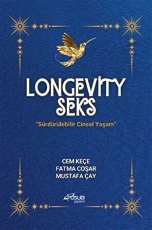 Longevity Seks & Sürdürülebilir Cinsel Yaşam / Mustafa Çay