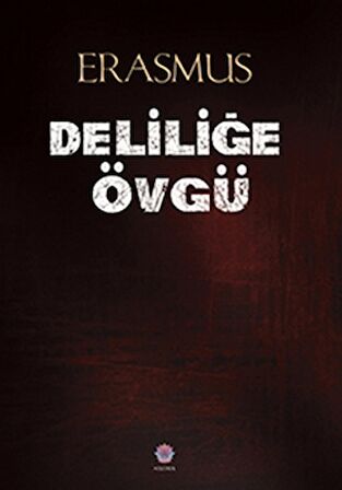 Deliliğe Övgü