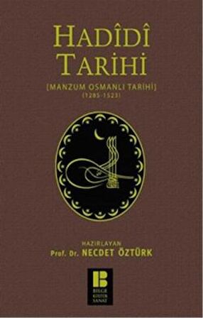 Hadidi Tarihi : Manzum Osmanlı Tarihi (1285 - 1523)