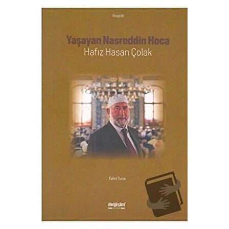 Yaşayan Nasreddin Hoca: Hafız Hasan Çolak