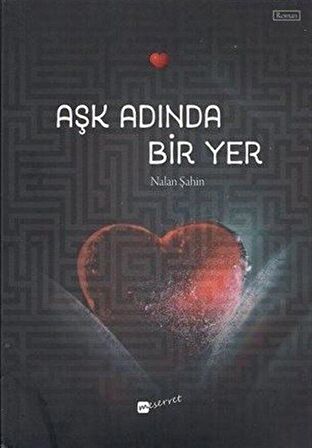 Aşk Adında Bir Yer