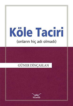 Köle Taciri (Onların Adı Hiç Olmadı)