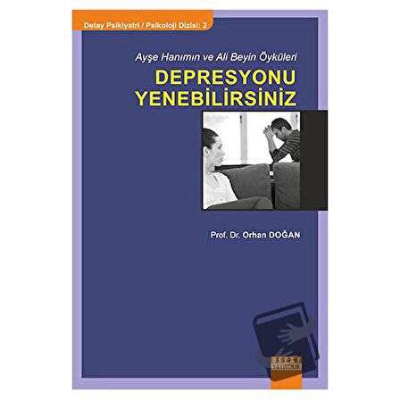 Ayşe Hanımın ve Ali Beyin Öyküleri: Depresyonu Yenebilirsiniz