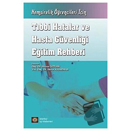 Tıbbi Hatalar ve Hasta Güvenliği Eğitim Rehberi